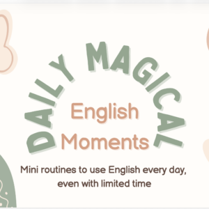 DAILY MAGICAL ENGLISH MOMENTS